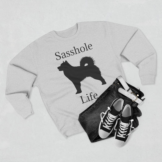 Sasshole Life Unisex Crewneck Sweatshirt