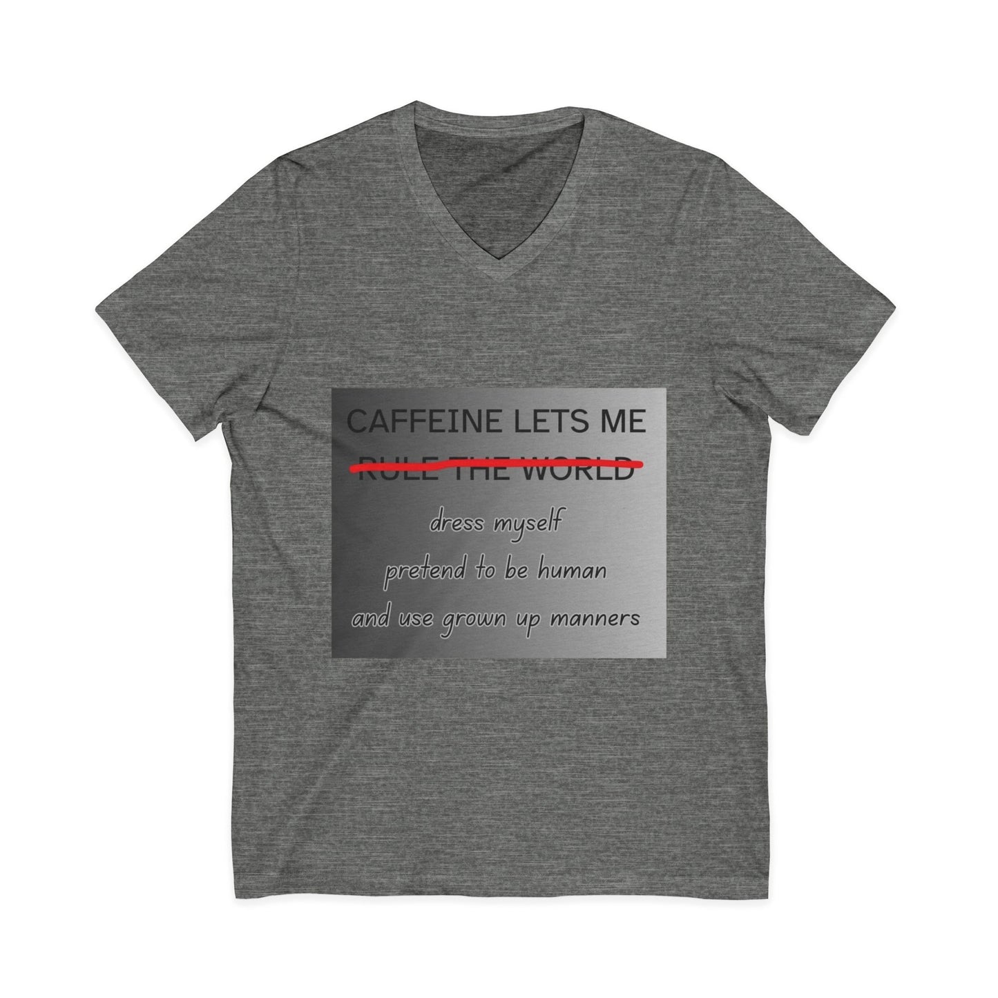 Caffeine Lets Me Unisex Short Sleeve V-Neck Tee