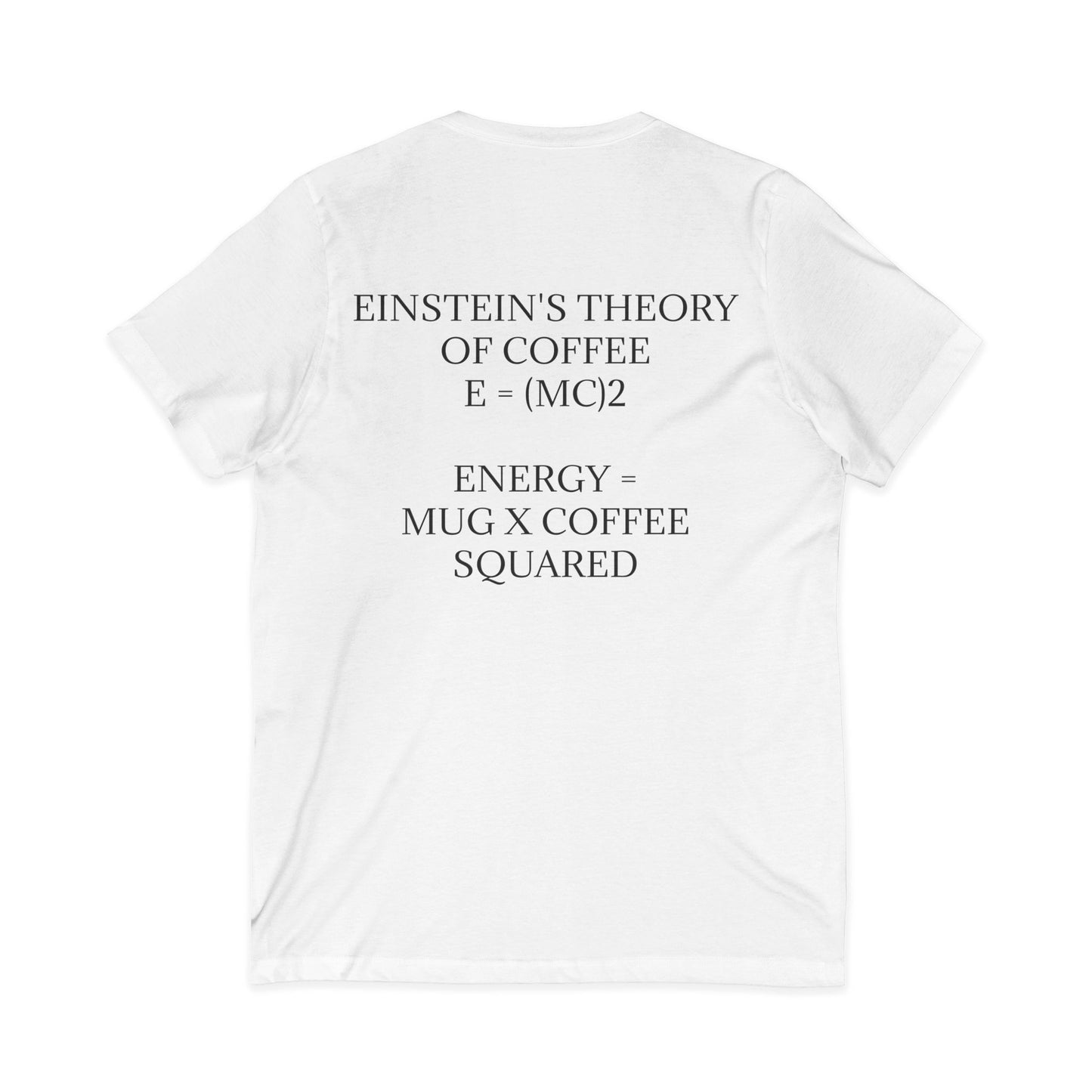 Einstein's Theory Of Coffee Unisex Short Sleeve V-Neck Tee