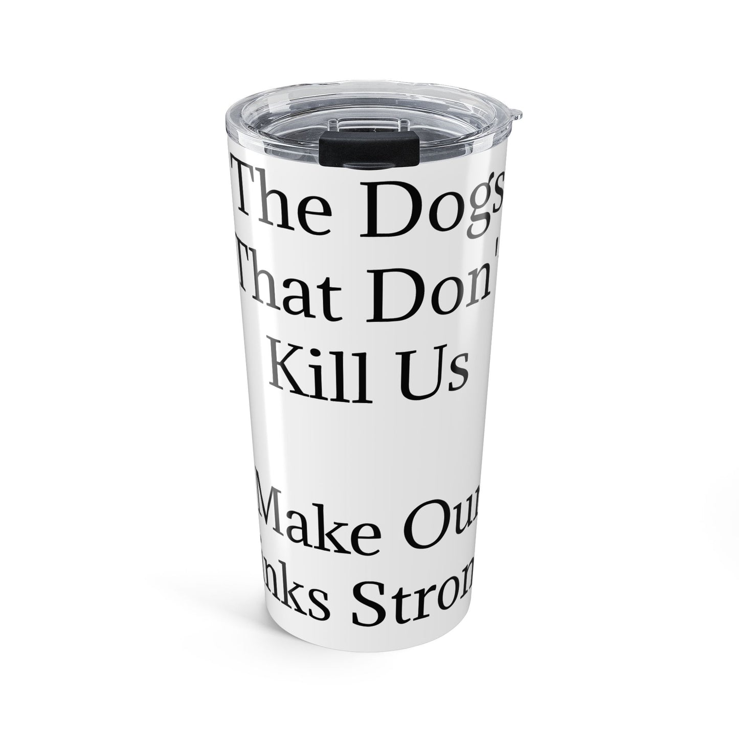 Drinks Stronger Tumbler