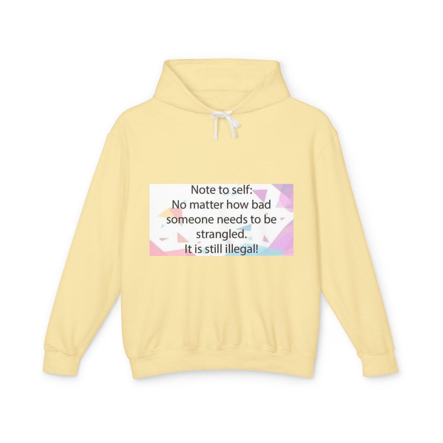 Note to Self Unisex Lightweight Hoodie