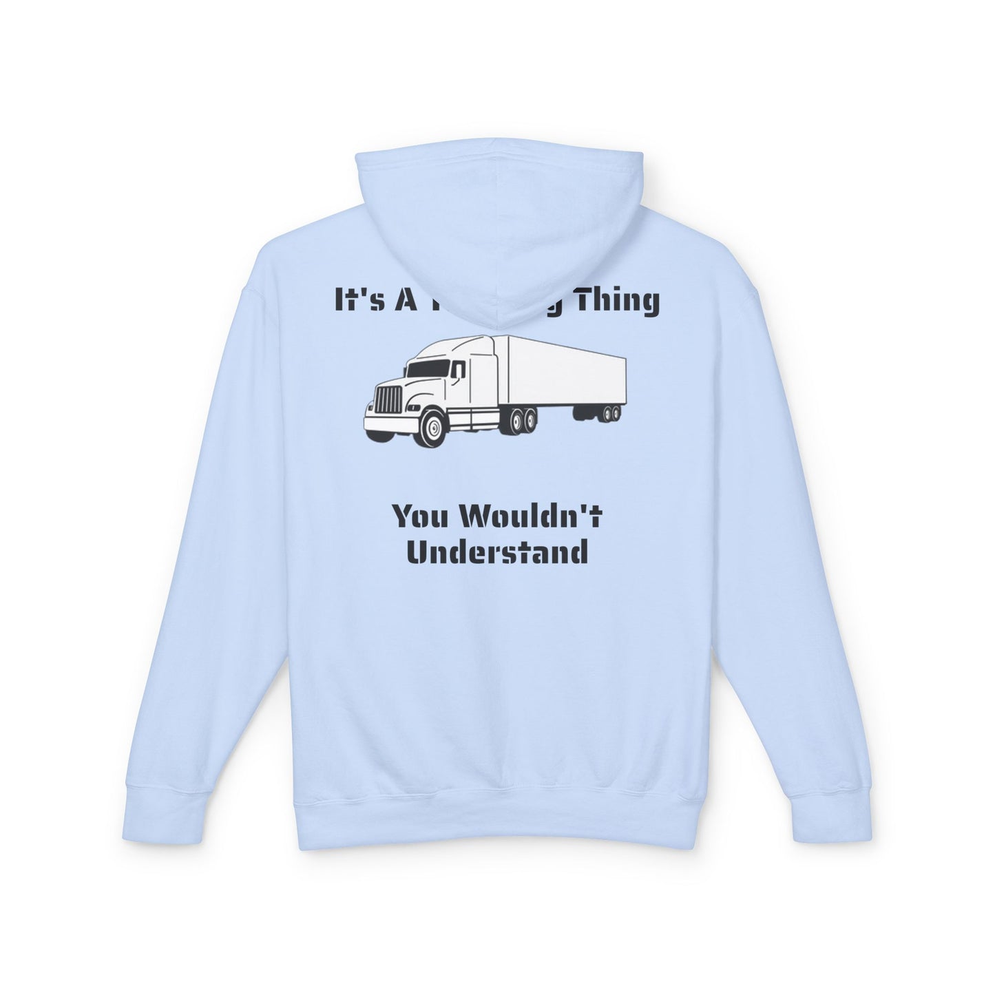 Trucking Thing Unisex Lightweight Hoodie