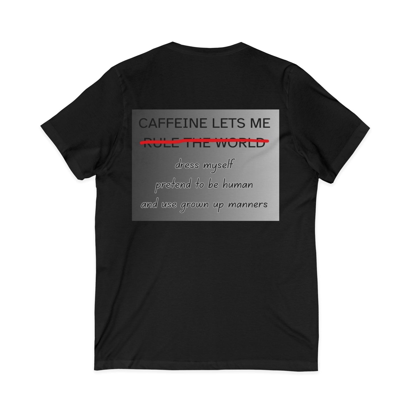 Caffeine Lets Me Unisex Short Sleeve V-Neck Tee