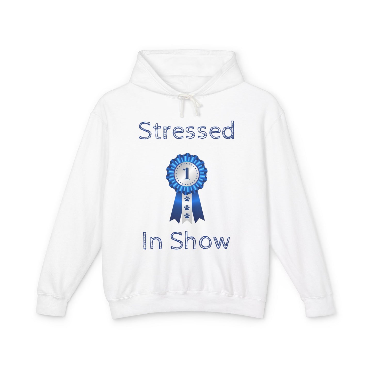 Stressed In Show Unisex Lightweight Hoodie