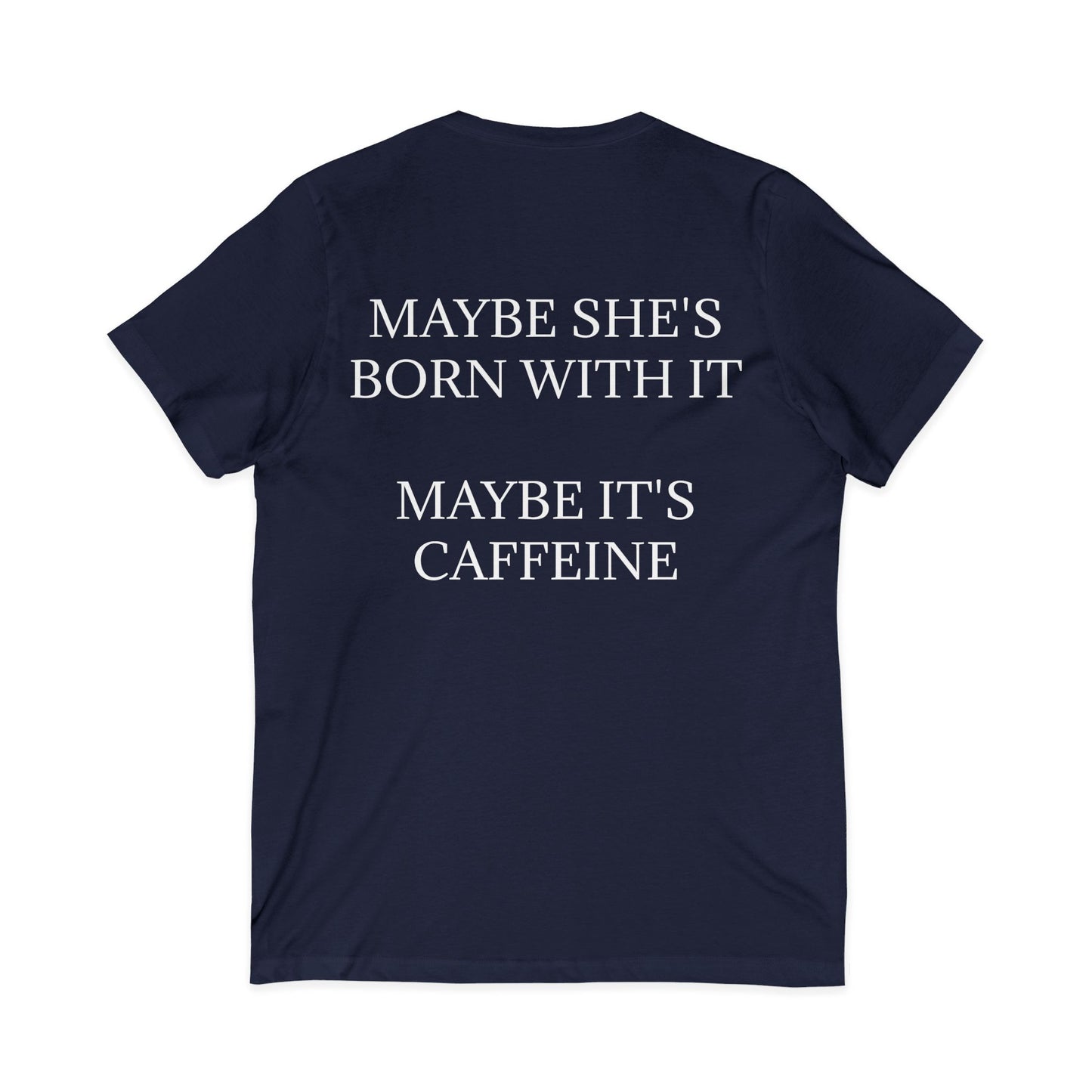 Born With It Unisex Short Sleeve V-Neck Tee