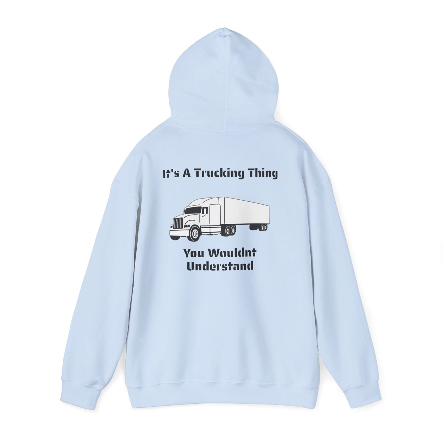 Trucking Thing Unisex Hoodie