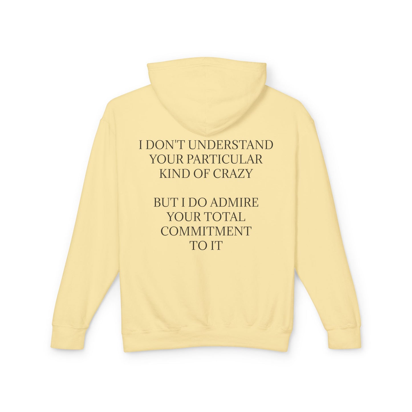 Kind Of Crazy Unisex Lightweight Hoodie