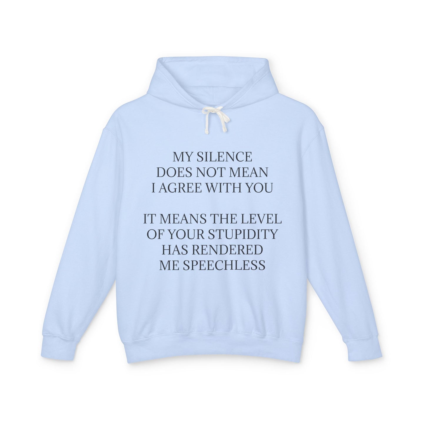 Speechless Unisex Lightweight Hoodie