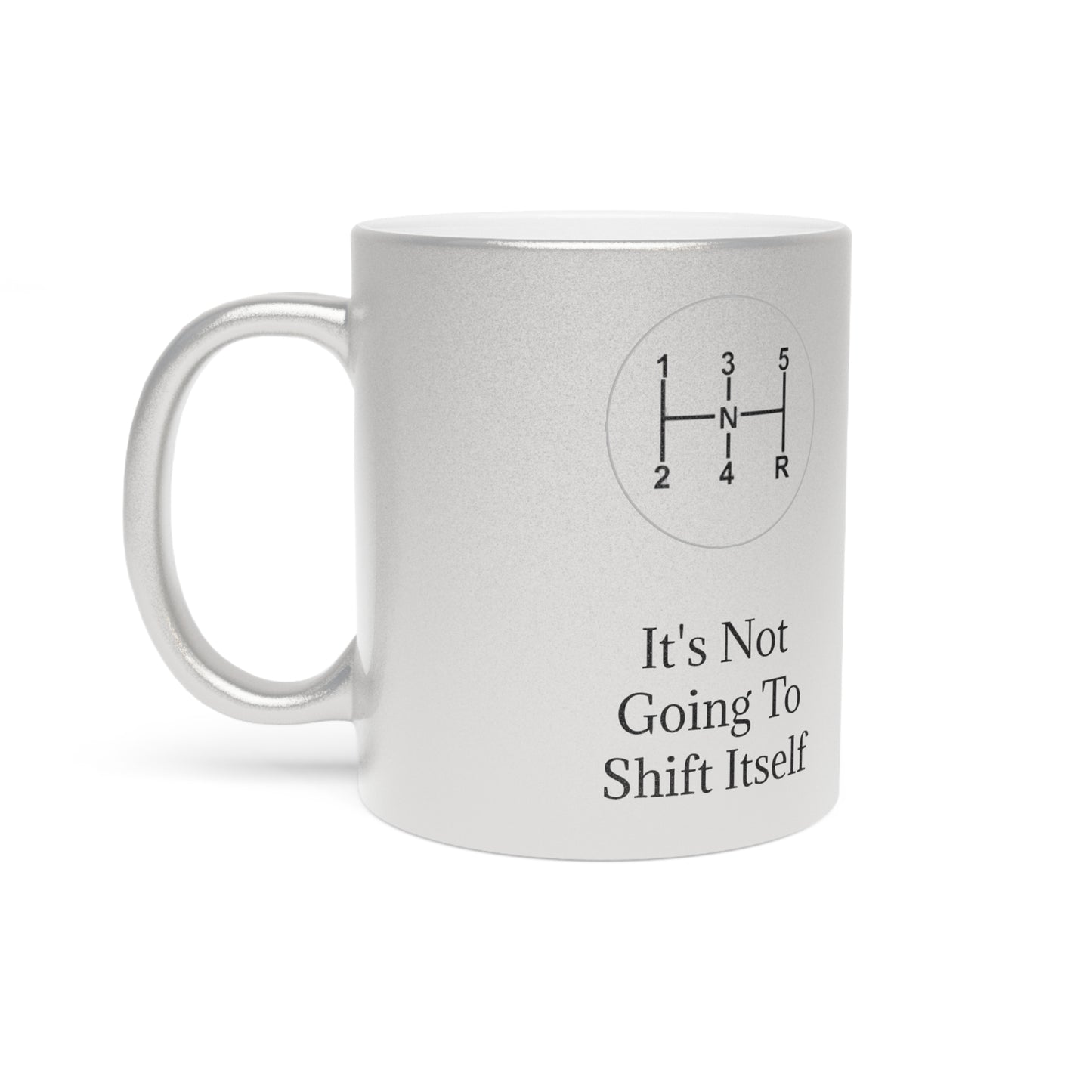 Shift Itself Metallic Coffee Mug