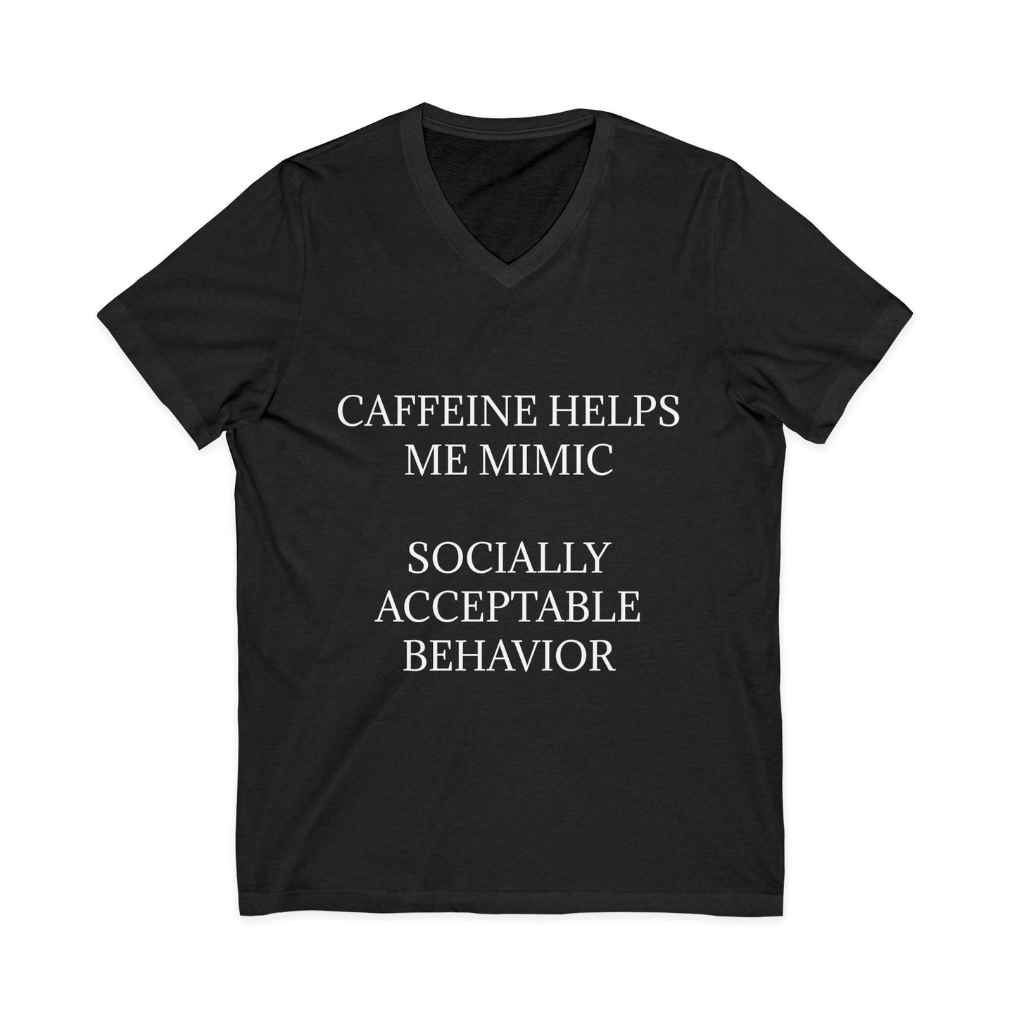 Socially Acceptable Unisex Short Sleeve V-Neck Tee