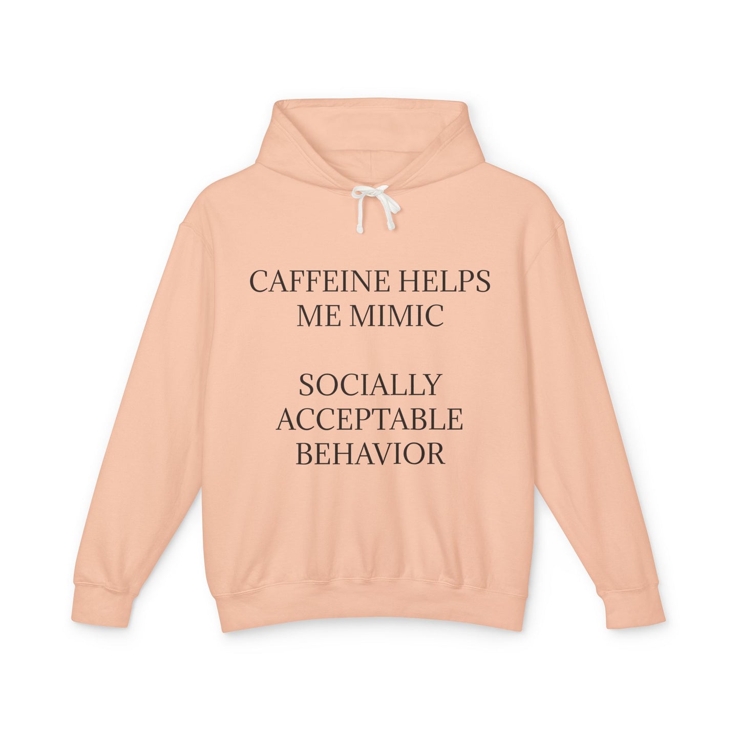 Socially Acceptable Unisex Lightweight Hoodie