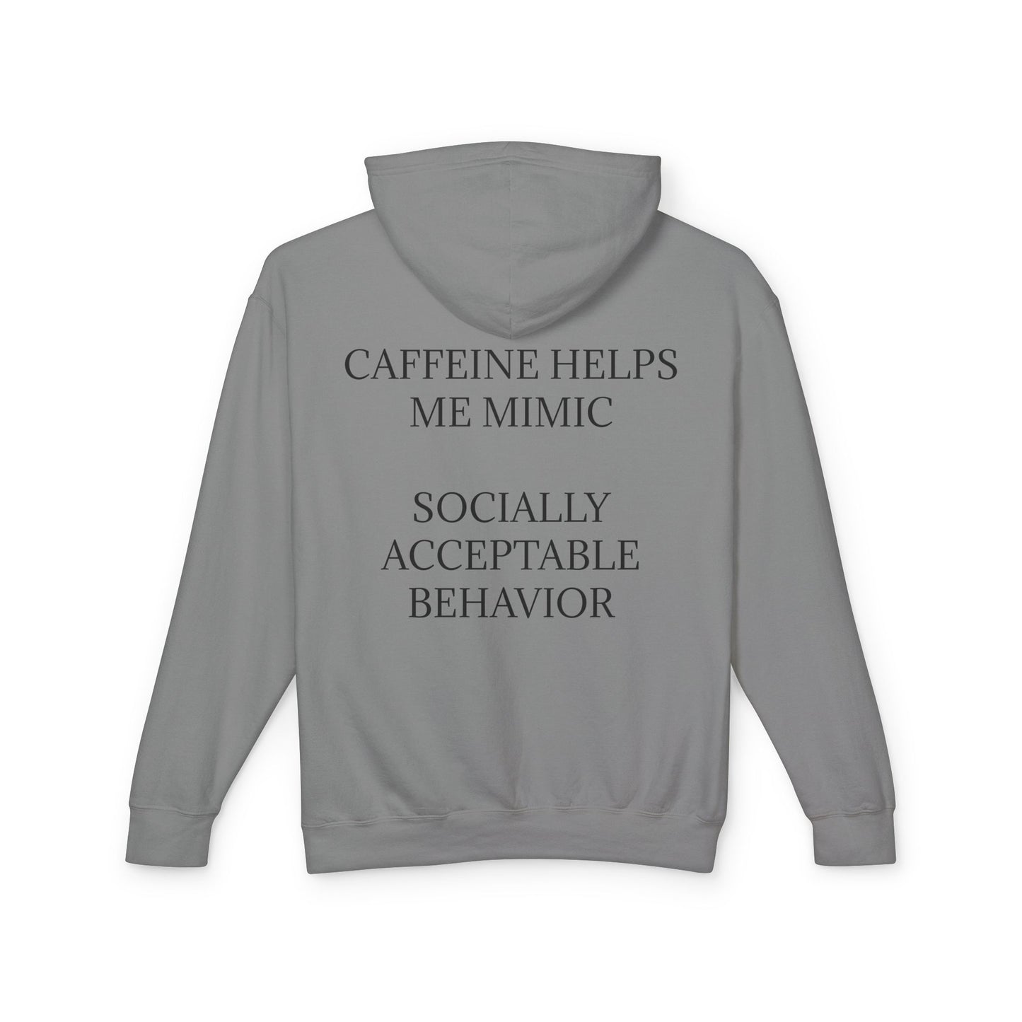 Socially Acceptable Unisex Lightweight Hoodie