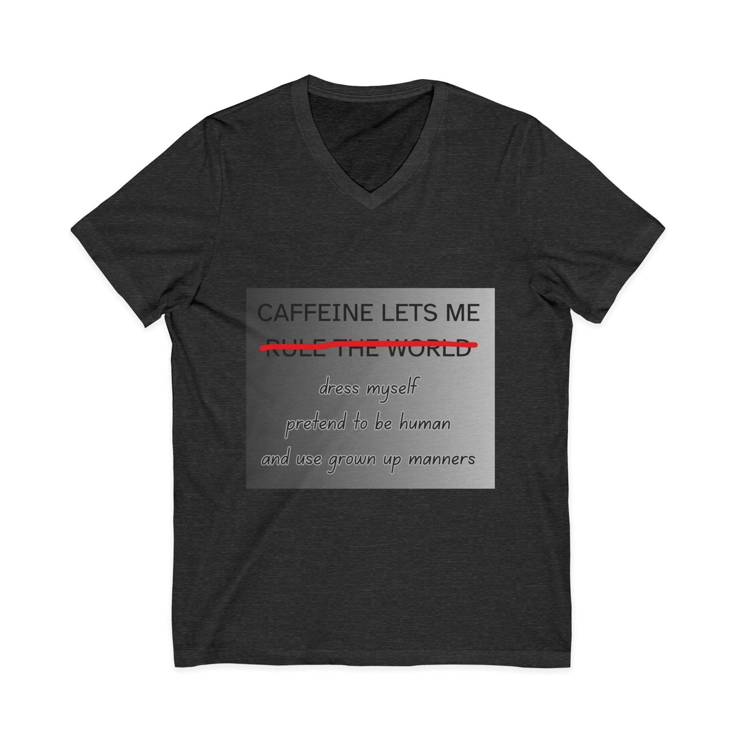 Caffeine Lets Me Unisex Short Sleeve V-Neck Tee