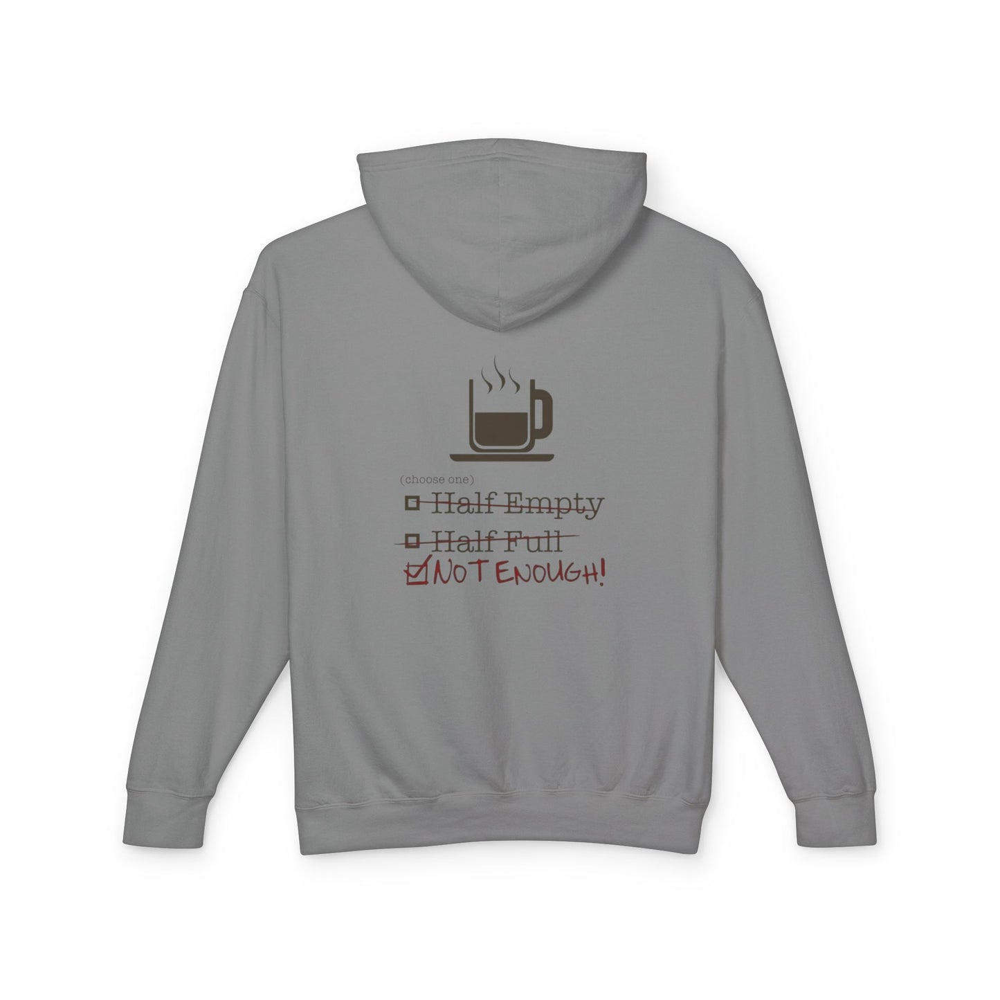 Not Enough Unisex Lightweight Hoodie