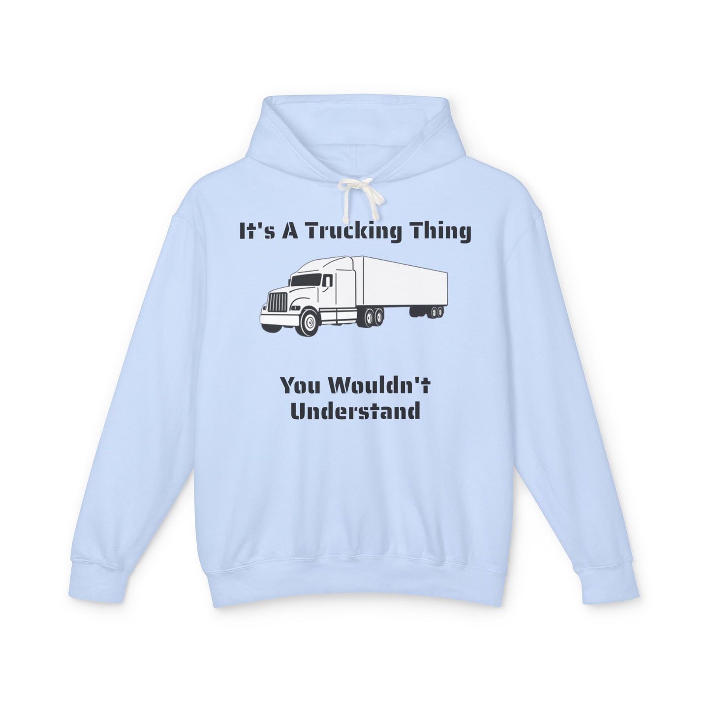 Trucking Thing Unisex Lightweight Hoodie