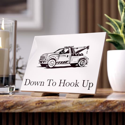 Down To Hook Up Ceramic Photo Tile