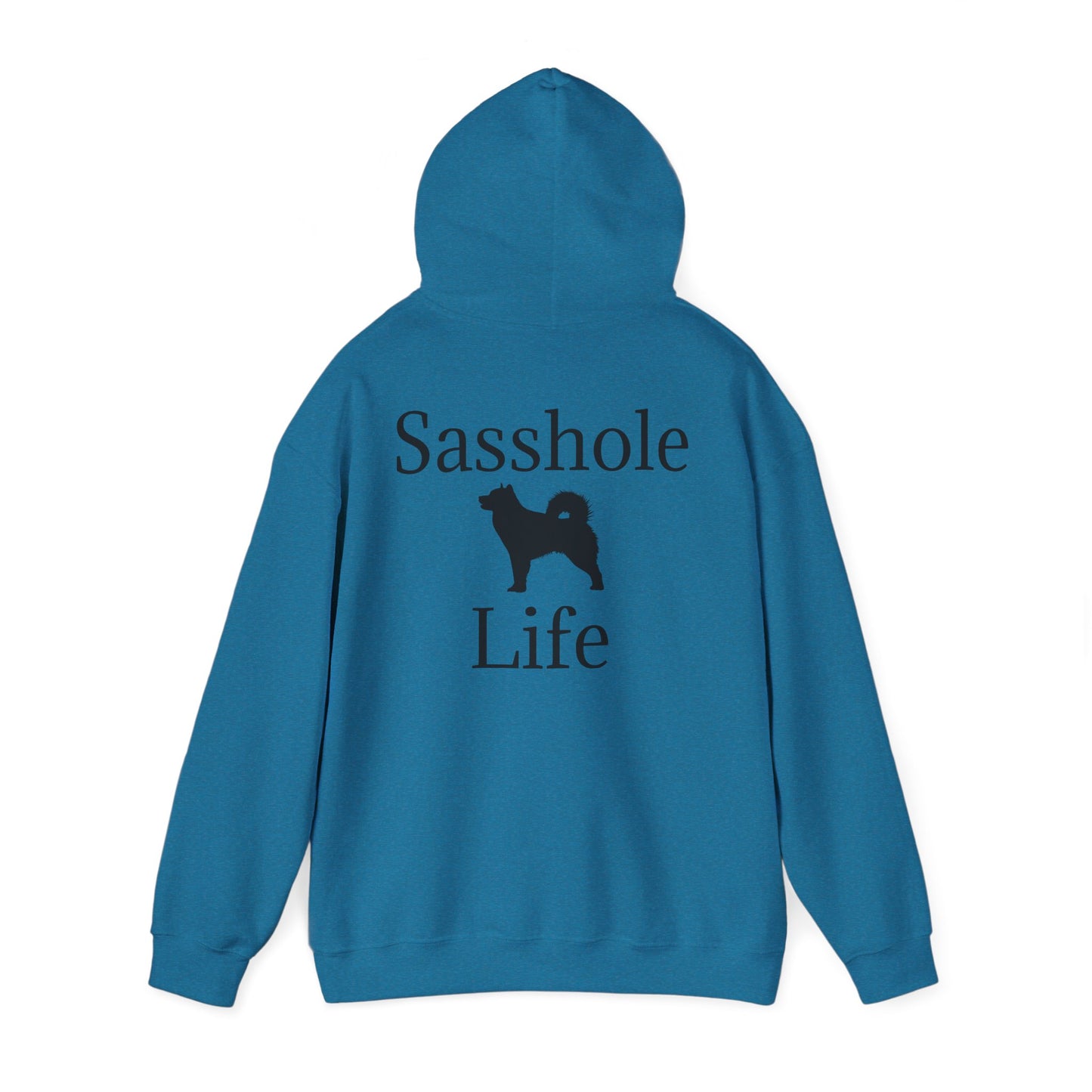 Sasshole Life Unisex Hoodie