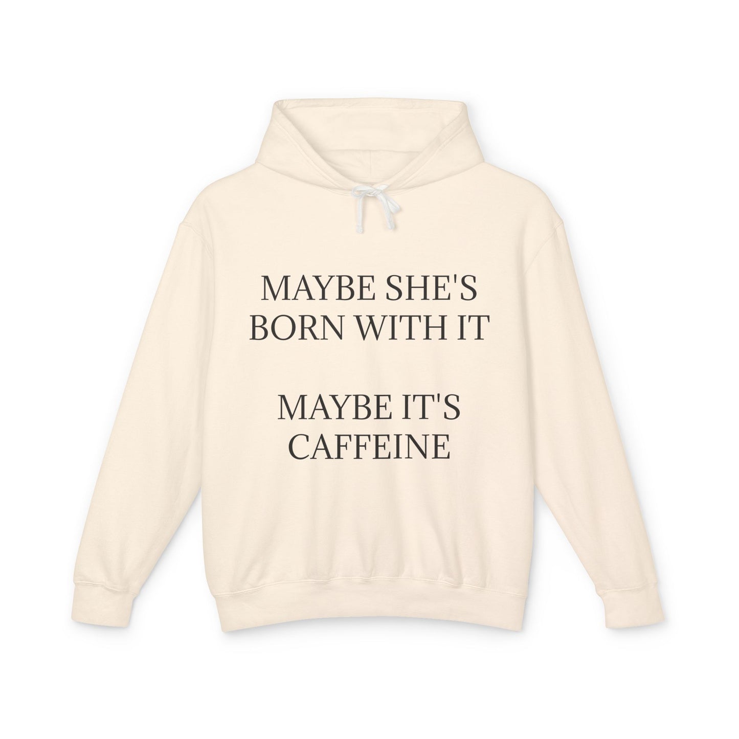 Born With It Unisex Lightweight Hoodie