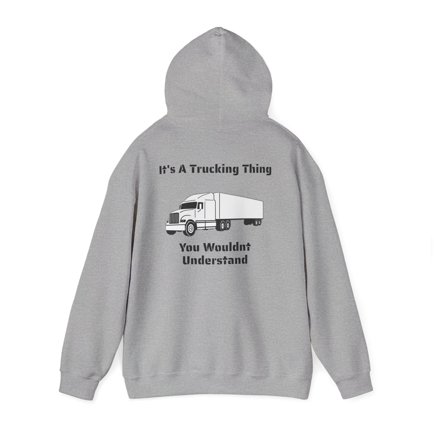 Trucking Thing Unisex Hoodie