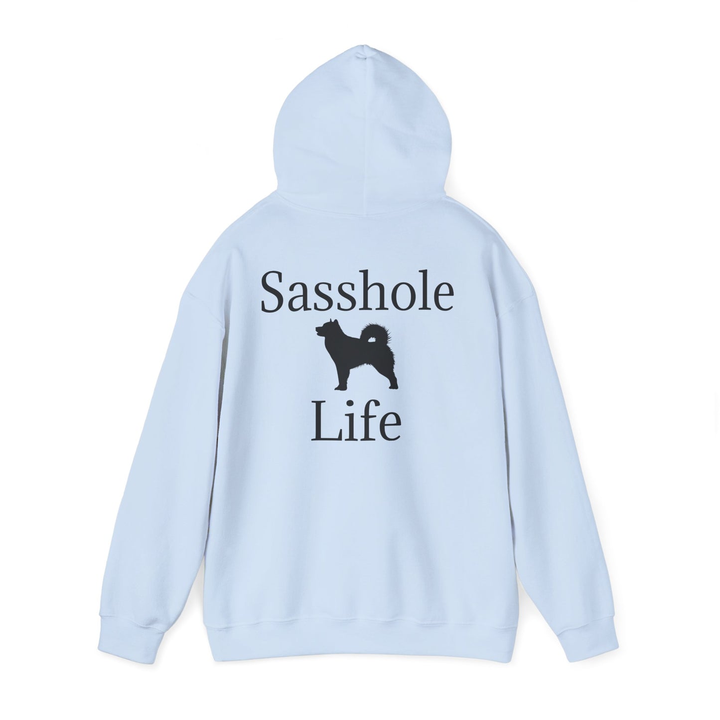 Sasshole Life Unisex Hoodie
