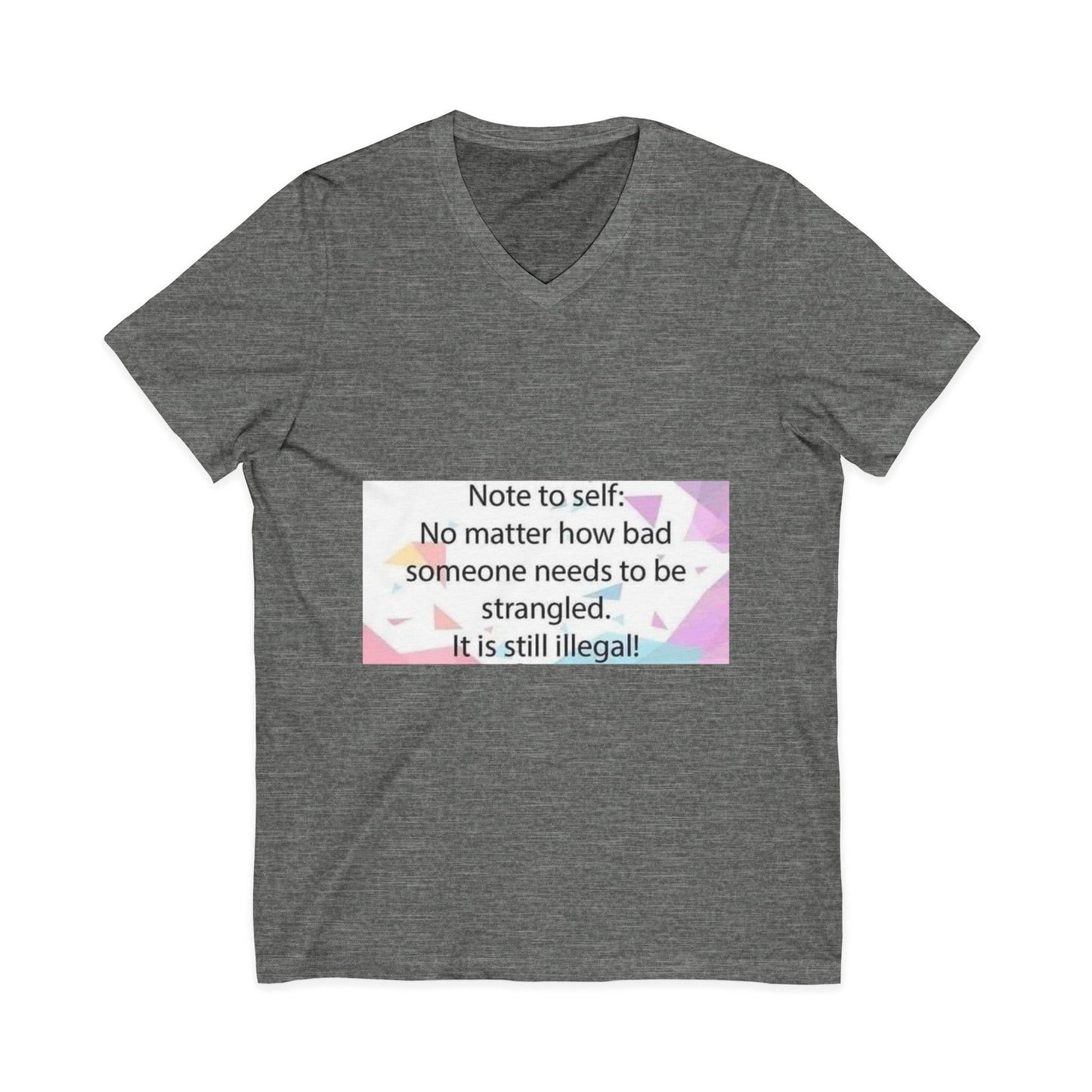 Note To Self Unisex Short Sleeve V-Neck Tee