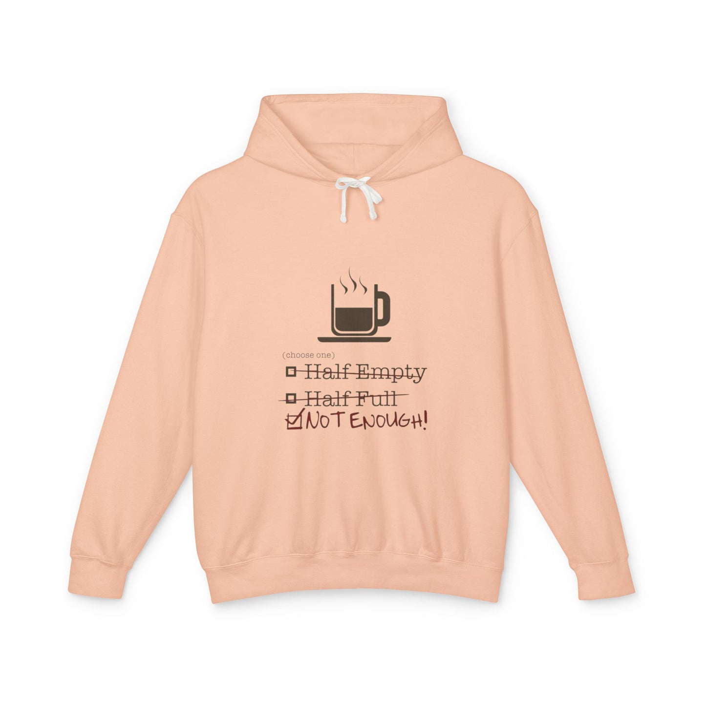 Not Enough Unisex Lightweight Hoodie