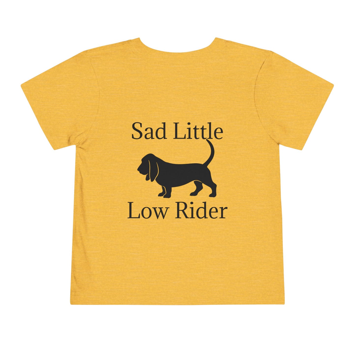 Sad Little Low Rider Toddler Unisex Short Sleeve Crewneck Tee