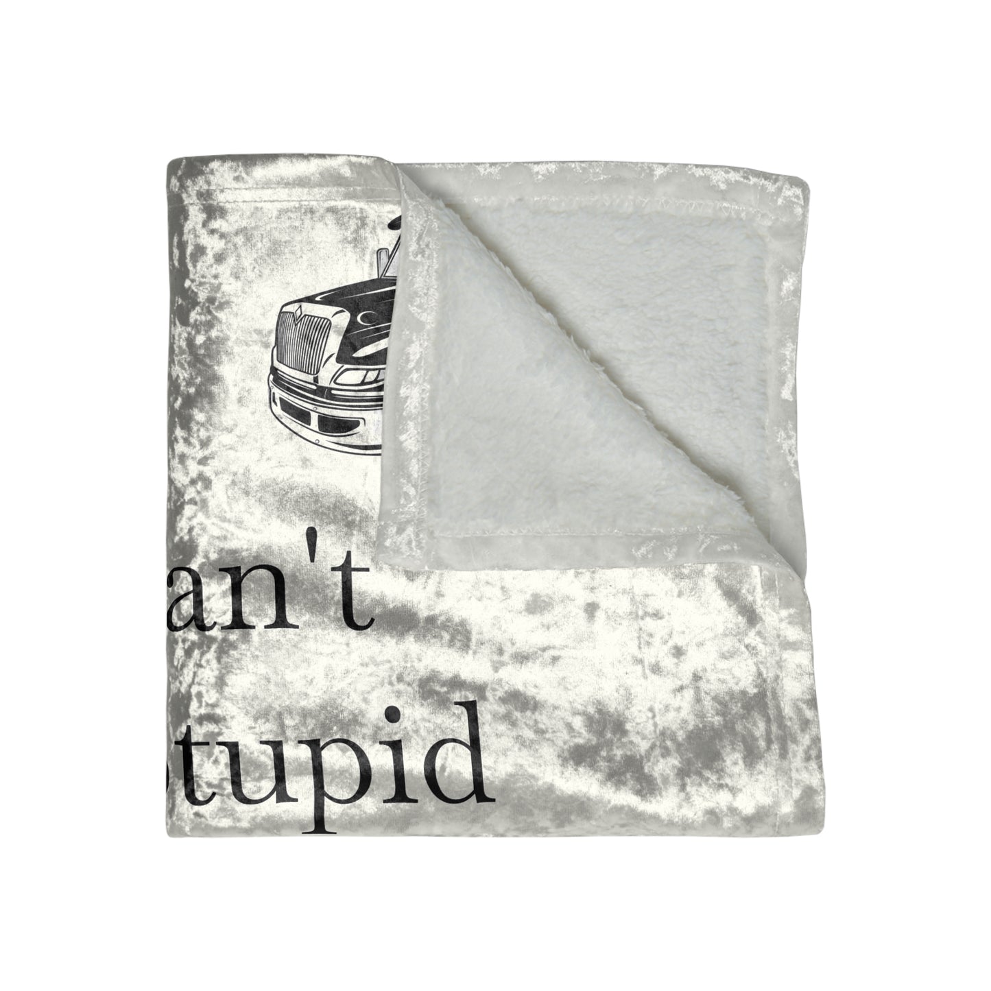I Can't Fix Stupid Flatbed Tow Truck Crushed Velvet Blanket