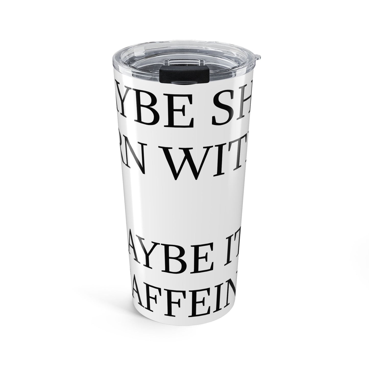 Born With It Tumbler
