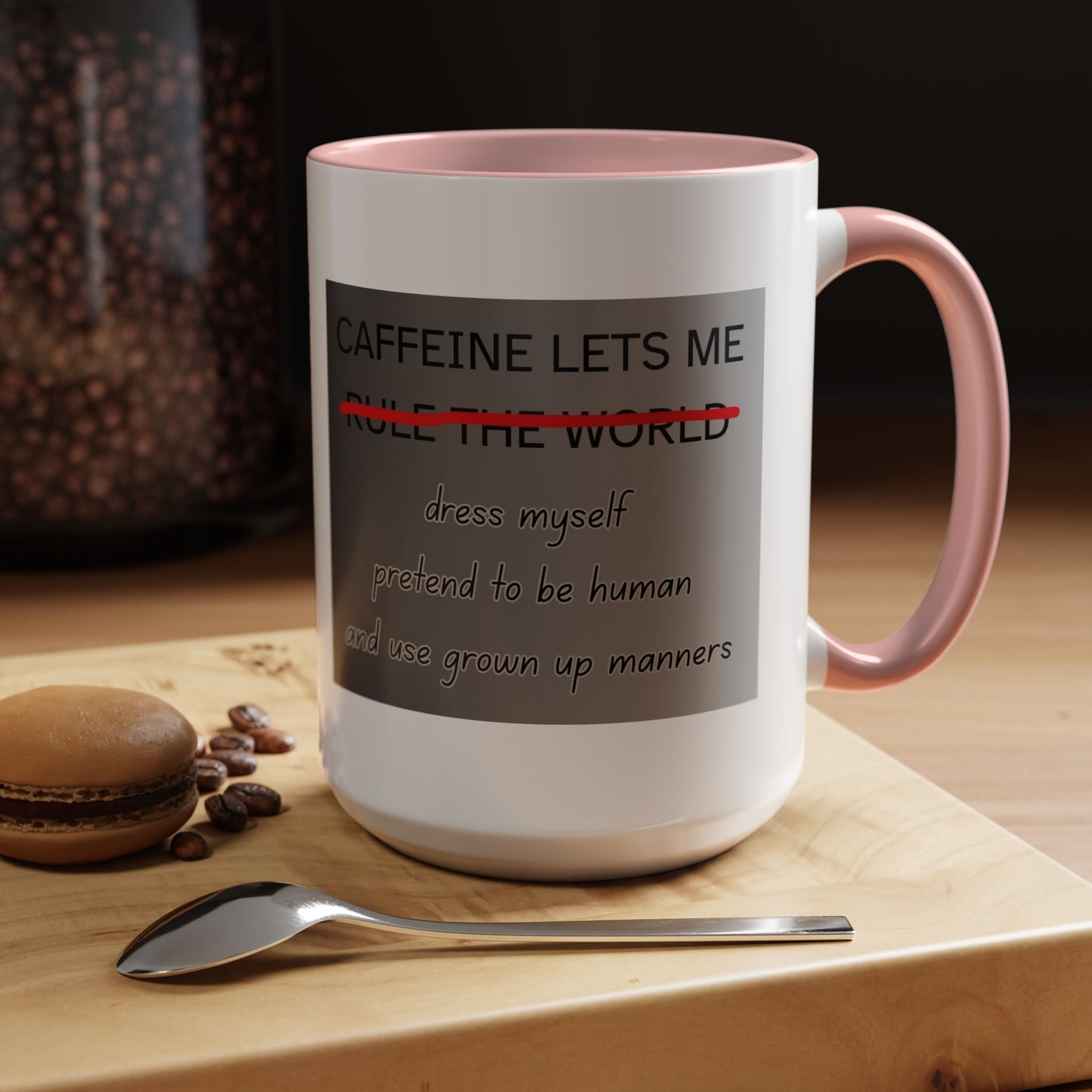 Caffeine Lets Me 2-Tone Coffee Mug