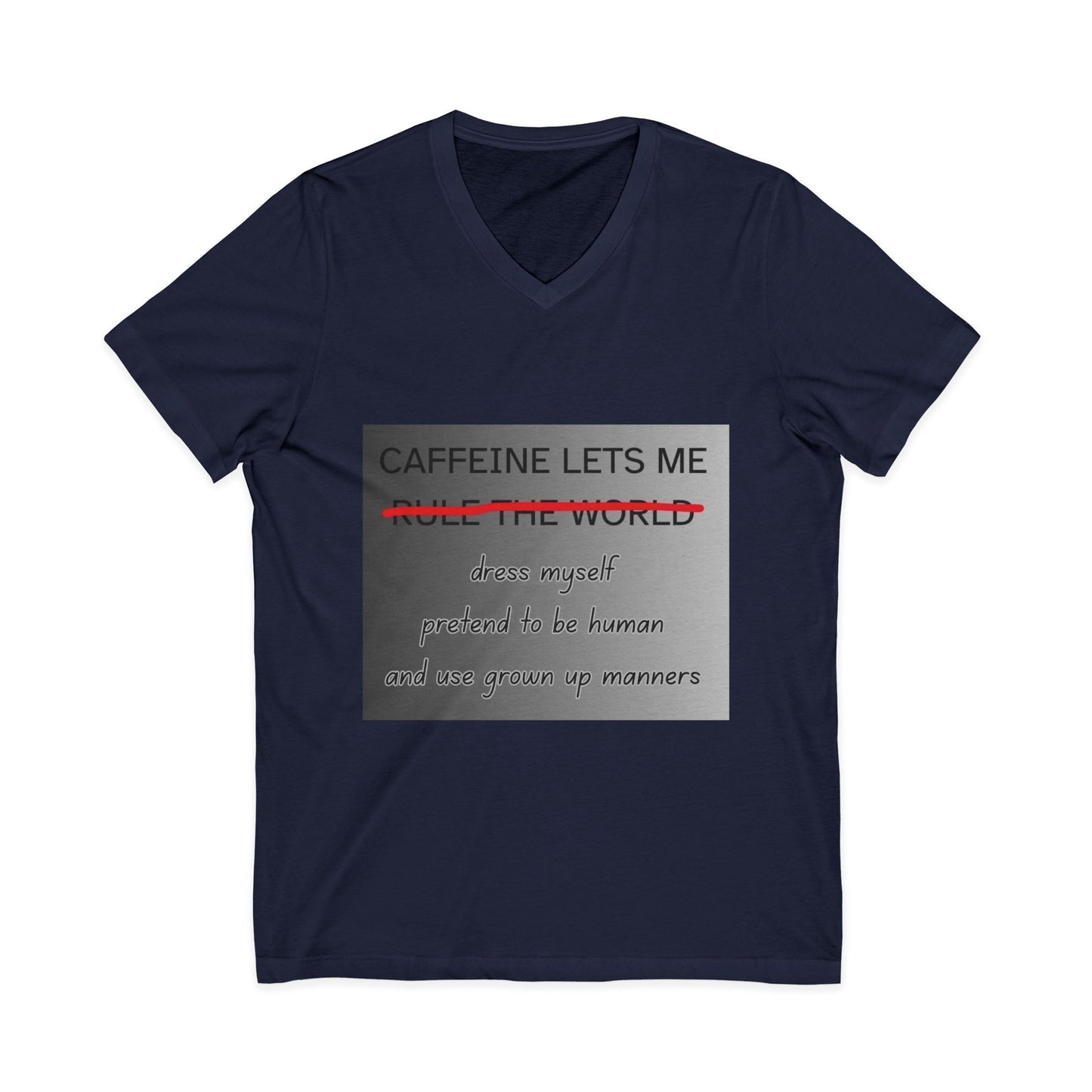 Caffeine Lets Me Unisex Short Sleeve V-Neck Tee