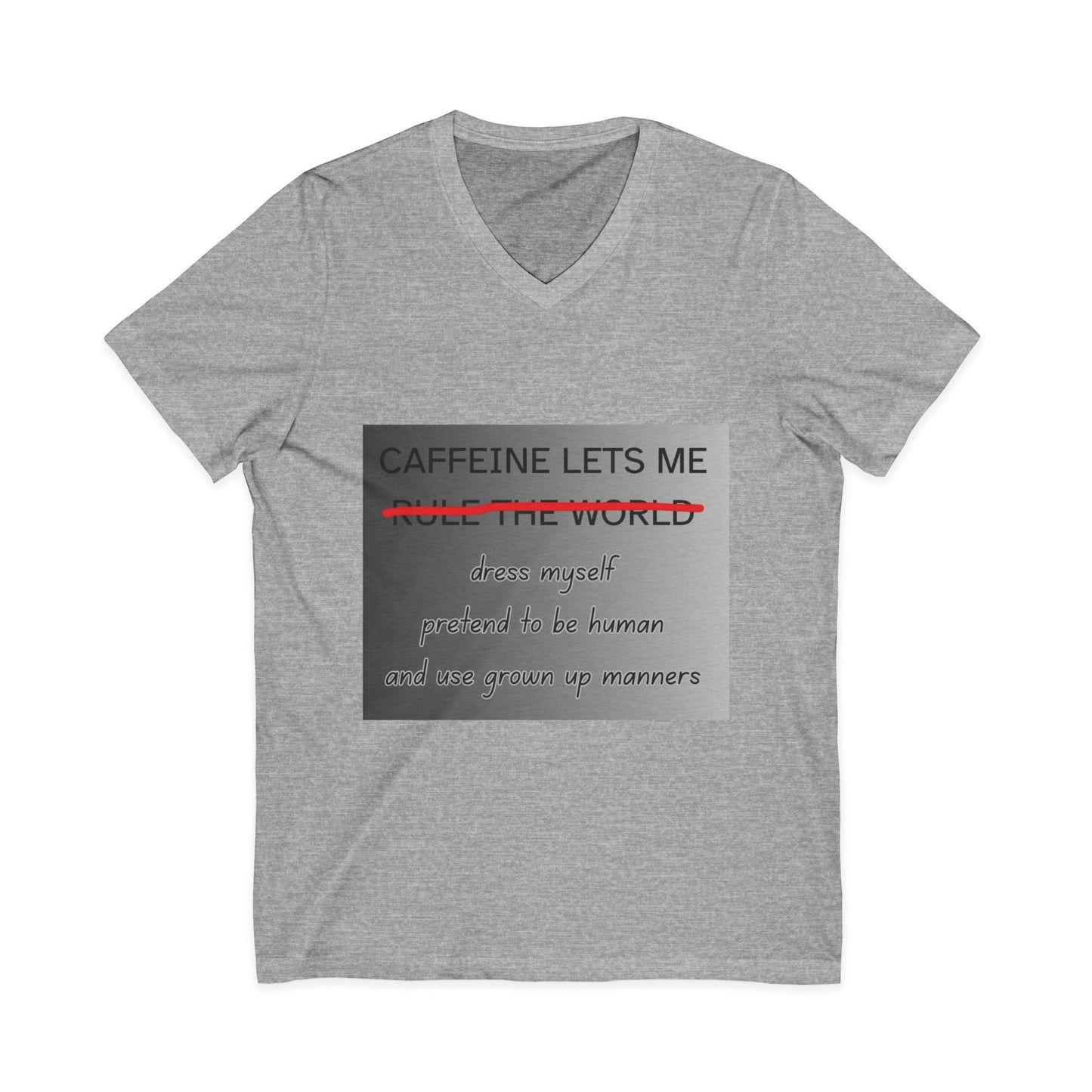 Caffeine Lets Me Unisex Short Sleeve V-Neck Tee