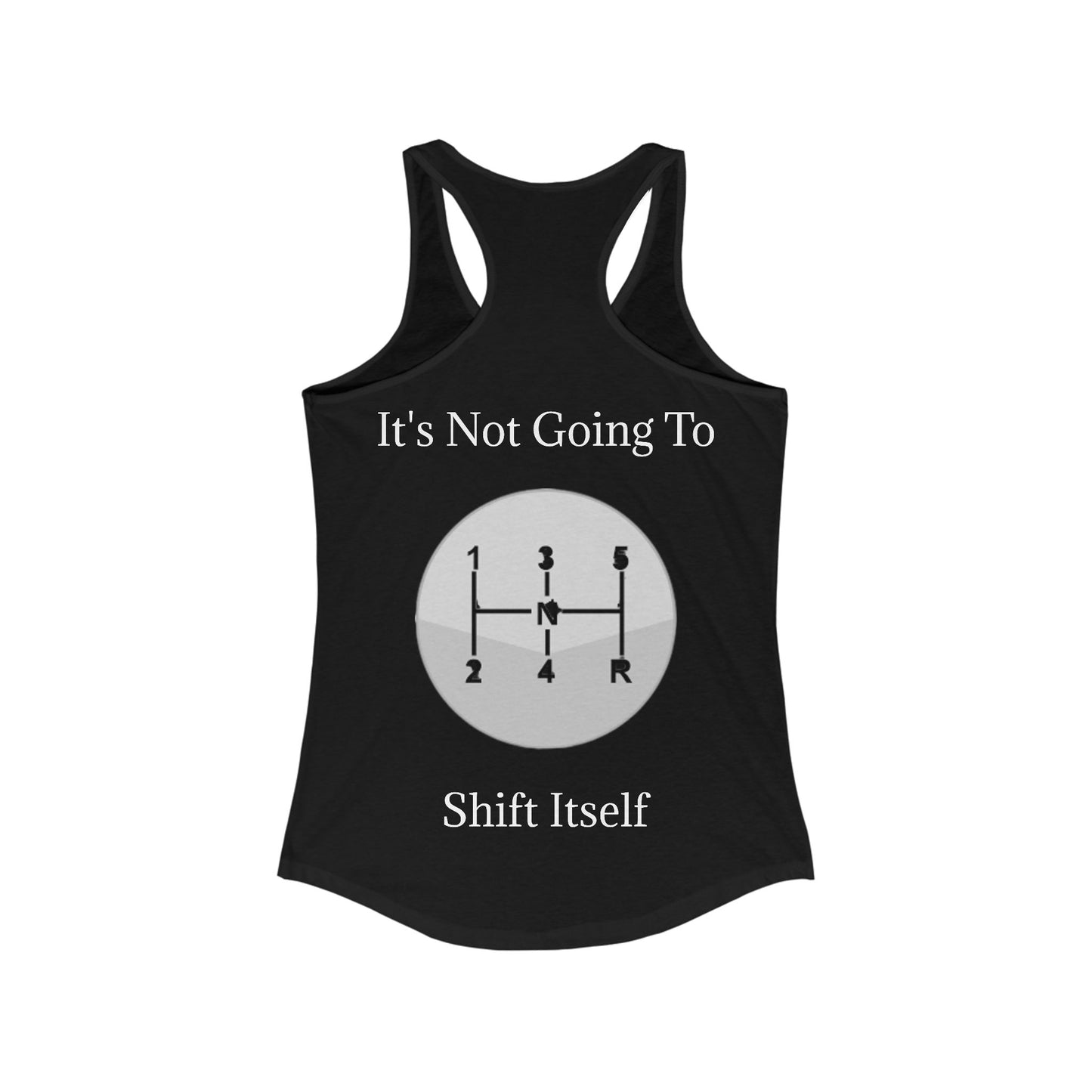 Shift Itself Women's Racerback Tank