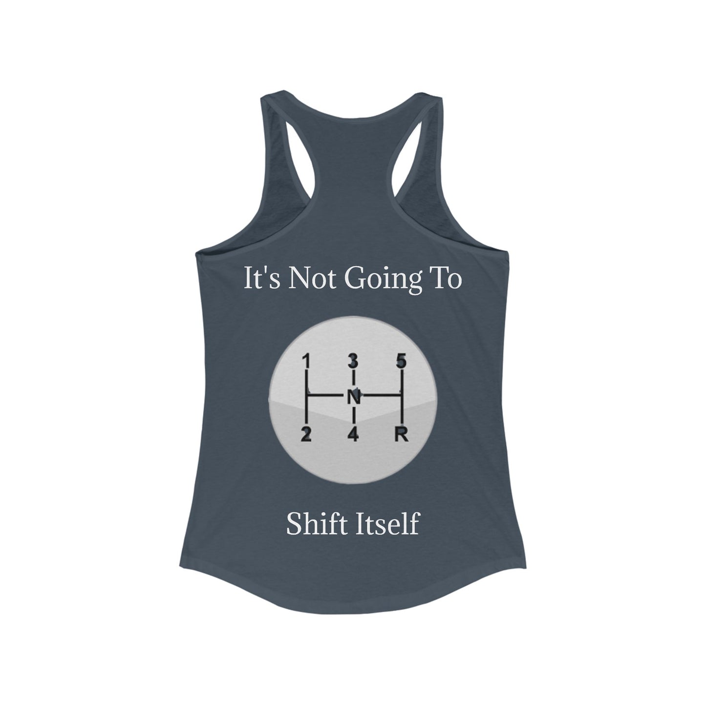 Shift Itself Women's Racerback Tank