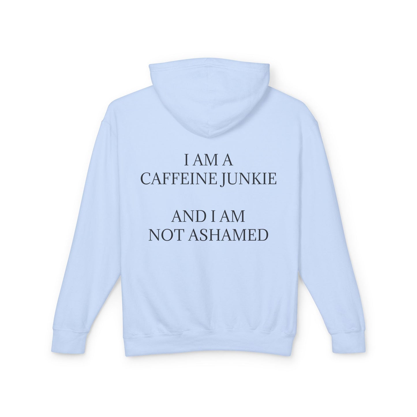 Caffeine Junkie Unisex Lightweight Hoodie