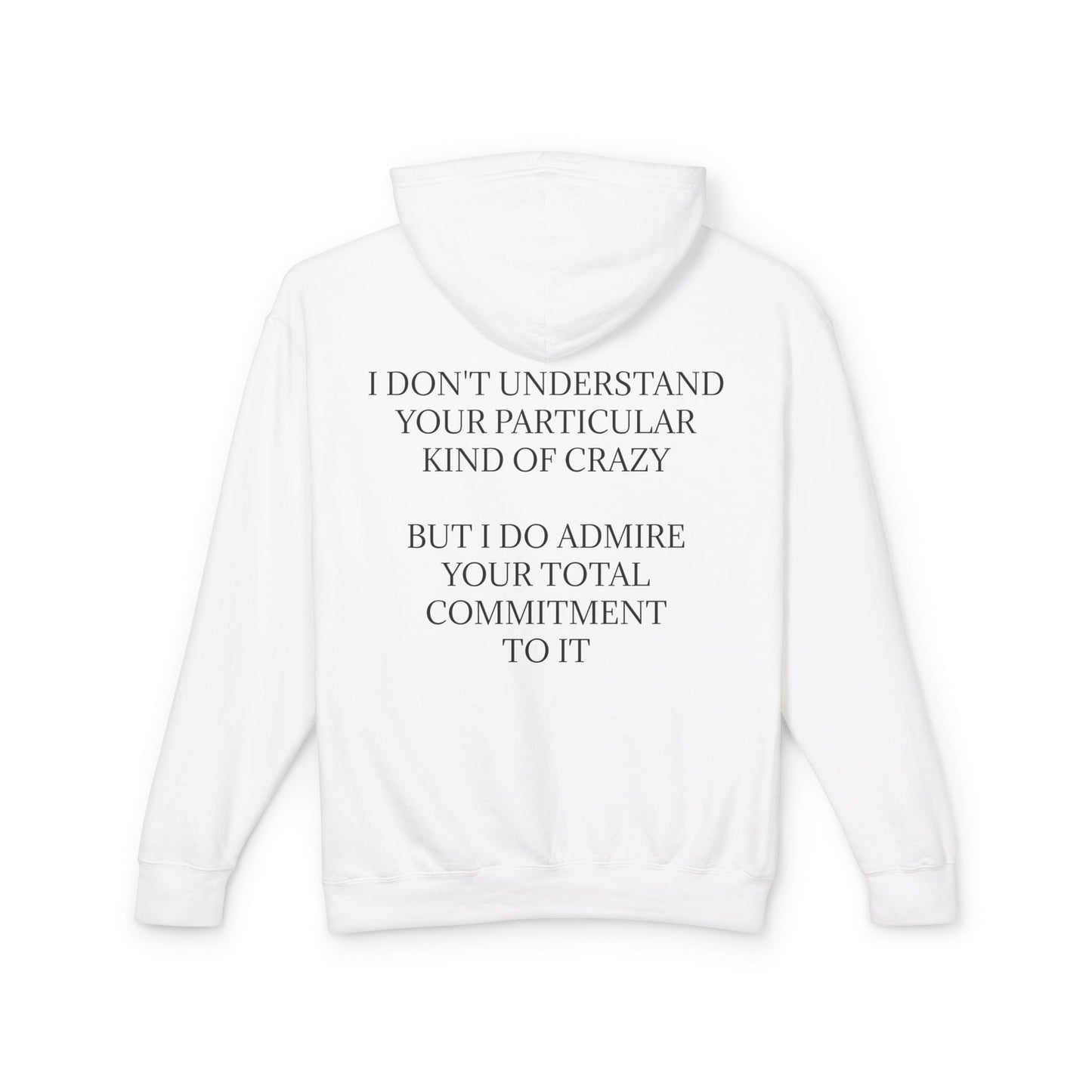 Kind Of Crazy Unisex Lightweight Hoodie