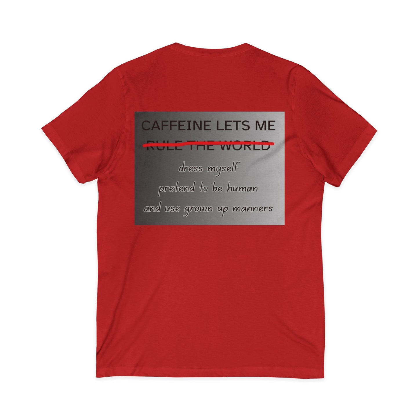 Caffeine Lets Me Unisex Short Sleeve V-Neck Tee