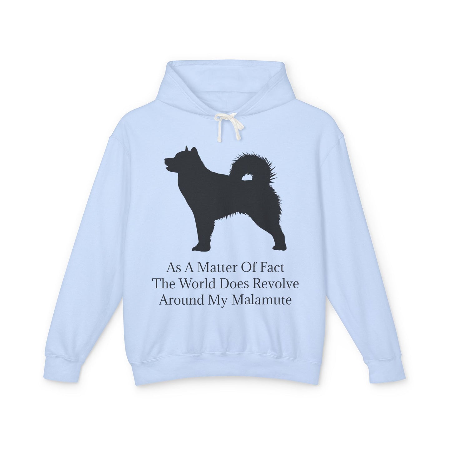 Matter Of Fact Malamute Unisex Lightweight Hoodie