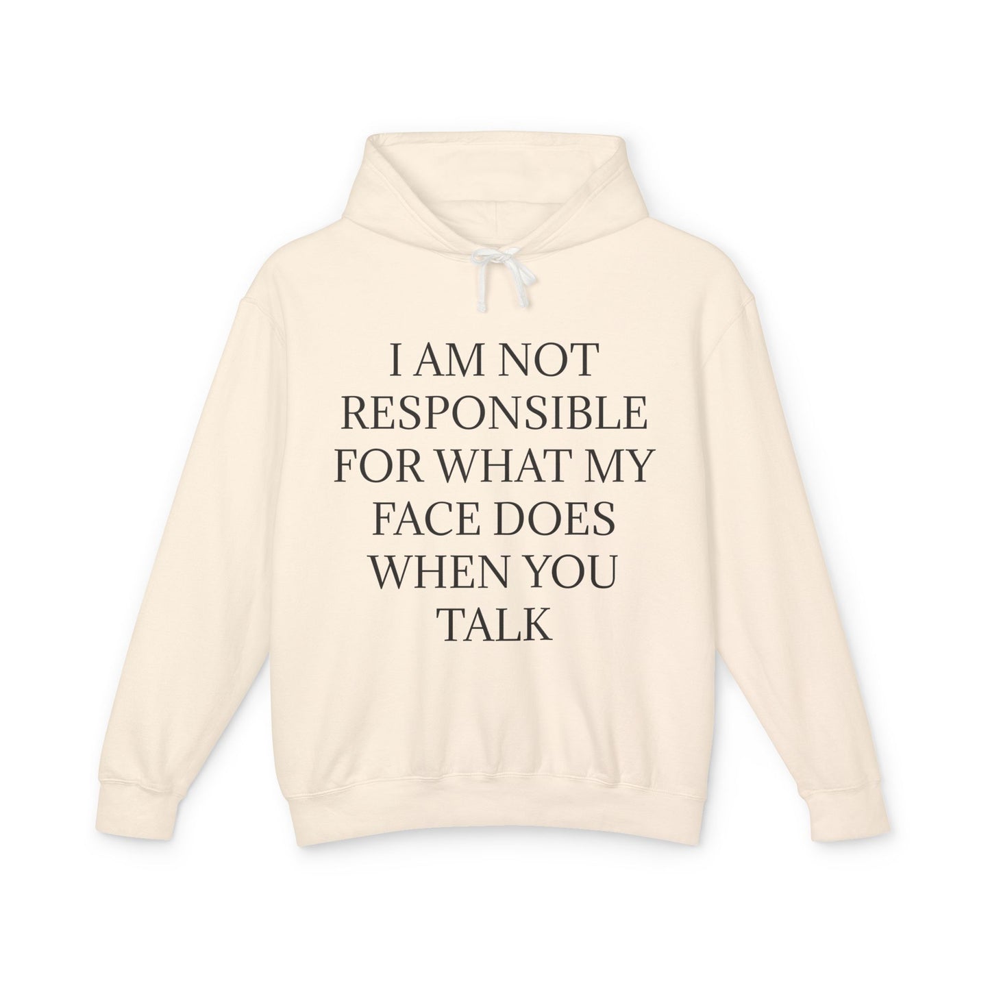 When You Talk Unisex Lightweight Hoodie