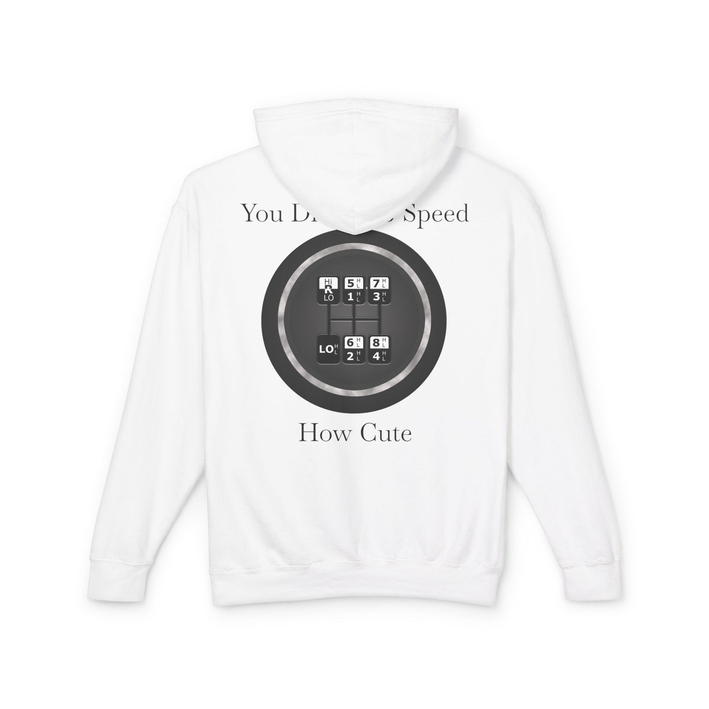 5 Speed How Cute Unisex Lightweight Hoodie