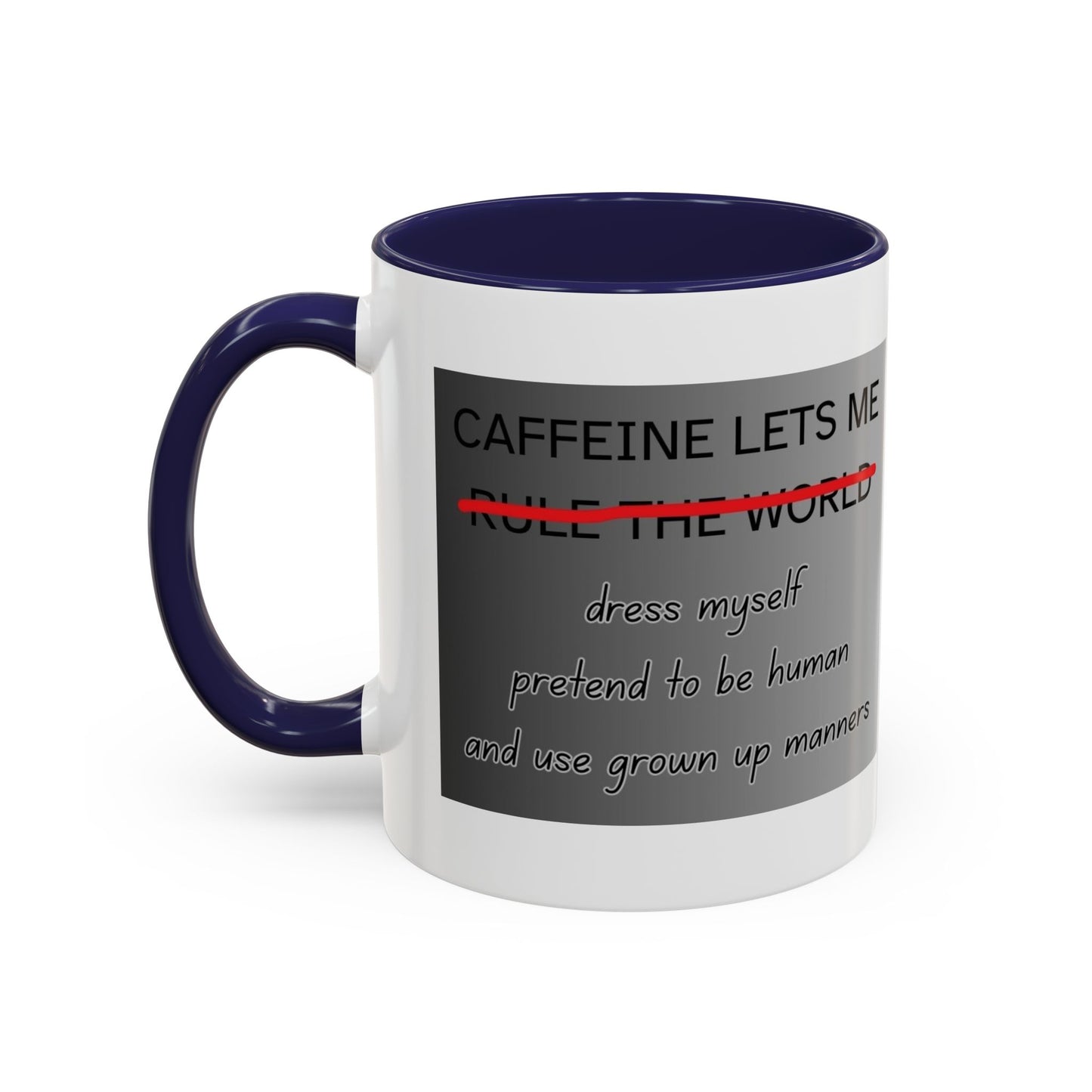 Caffeine Lets Me 2-Tone Coffee Mug