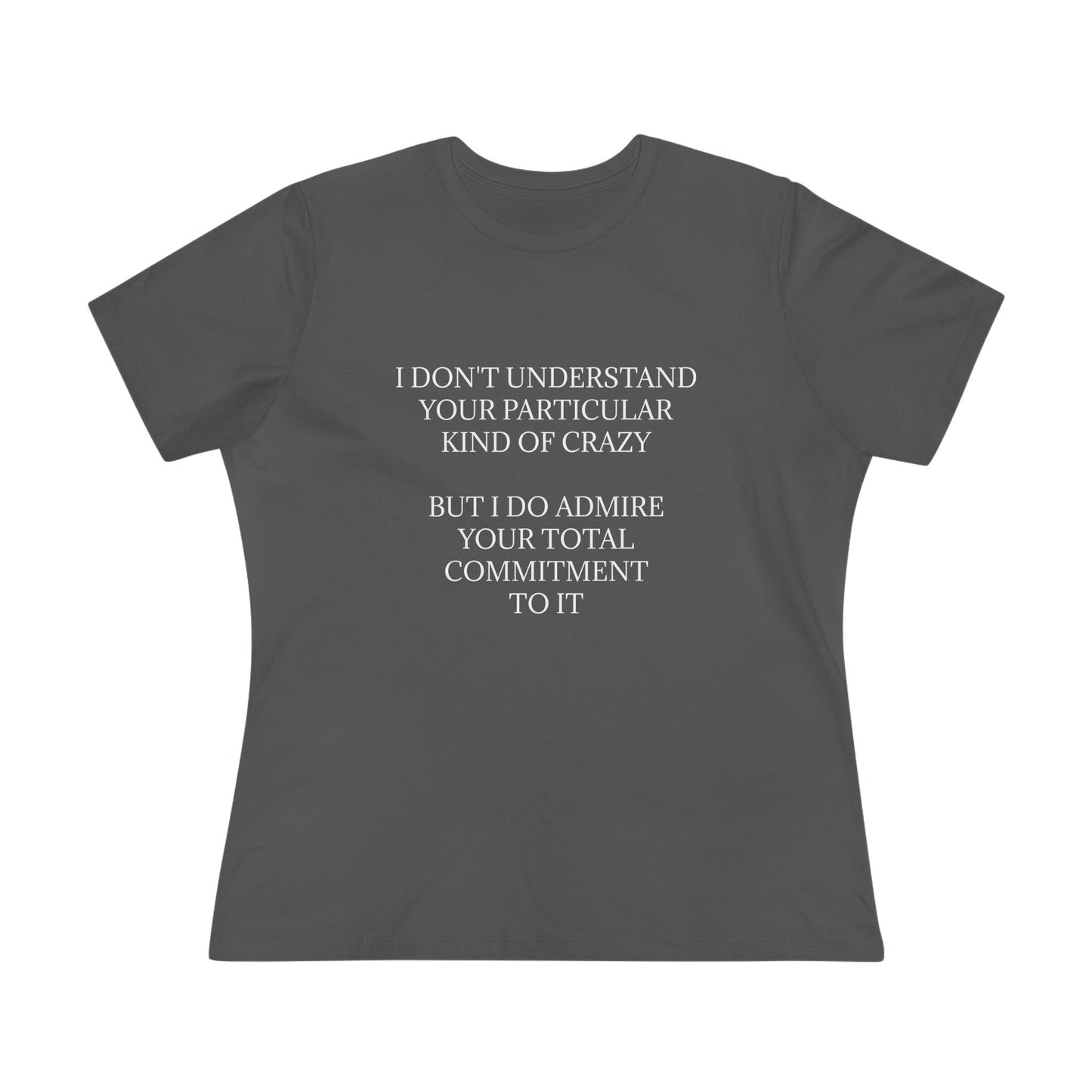 Kind Of Crazy Women's Short Sleeve Crewneck Tee