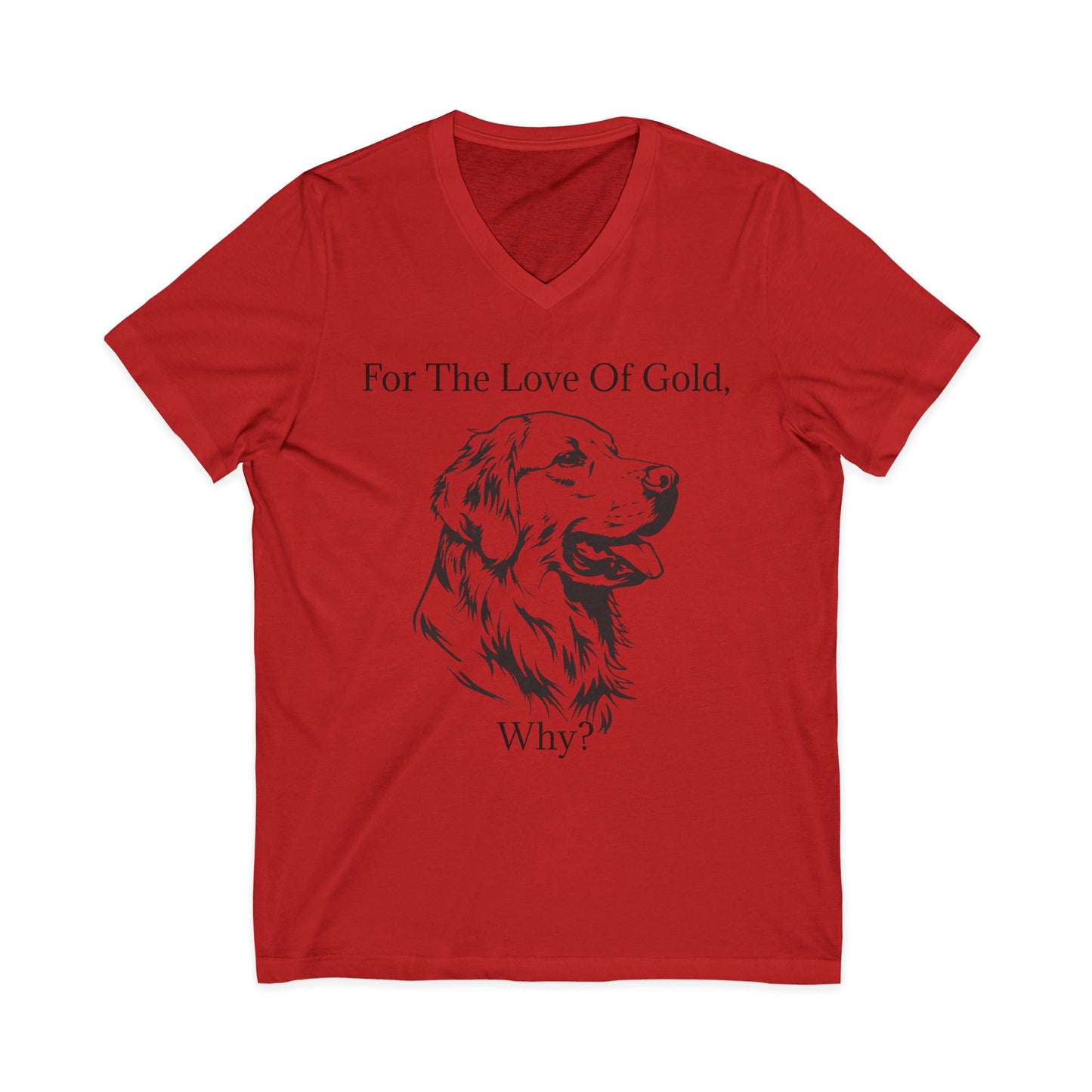 For The Love Of Gold Unisex Short Sleeve V-Neck Tee