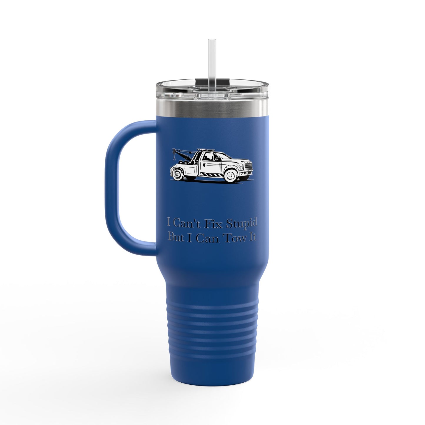 I Can't Fix Stupid Wheel Lift Tow Truck Insulated Travel Mug