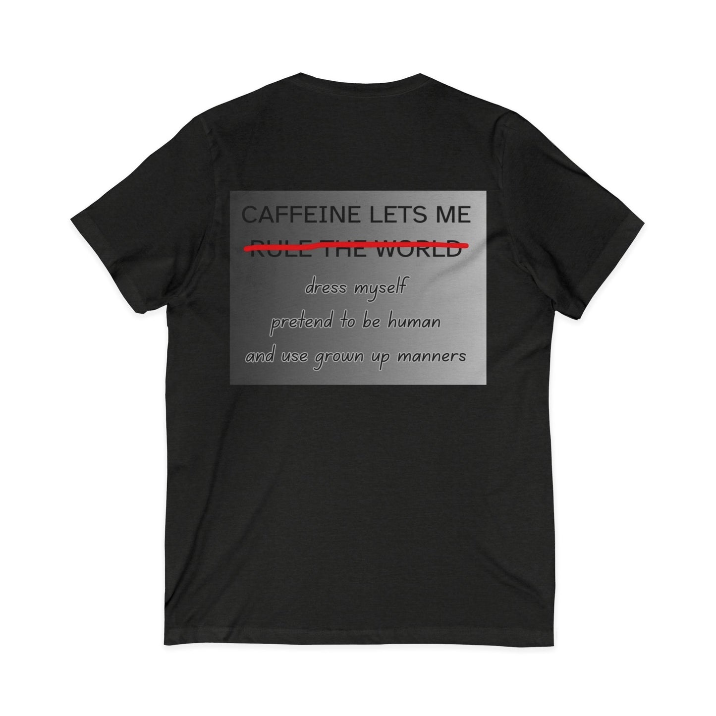 Caffeine Lets Me Unisex Short Sleeve V-Neck Tee
