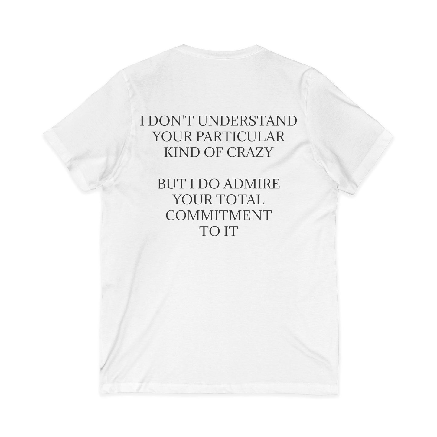 Kind Of Crazy Unisex Short Sleeve V-Neck Tee