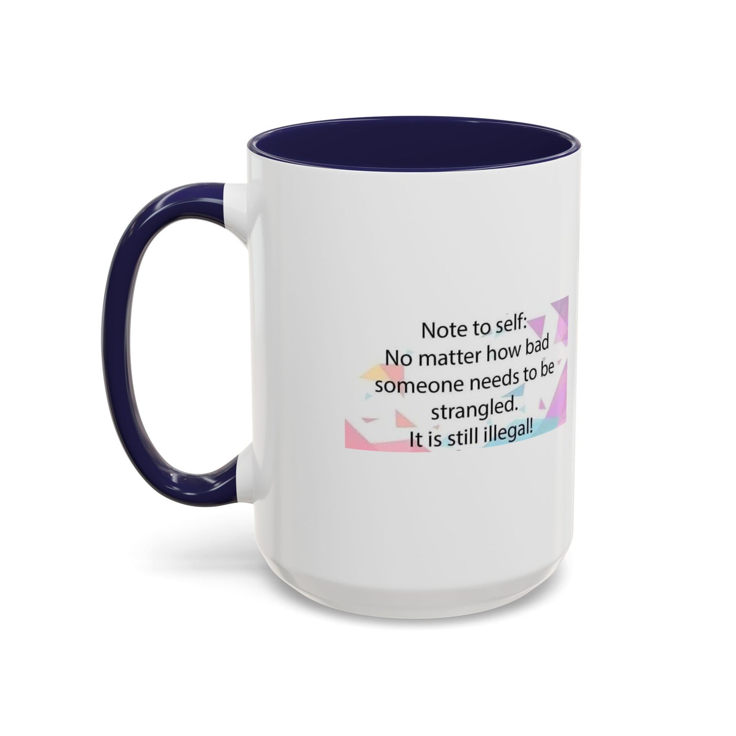 Note To Self 2-Tone Coffee Mug
