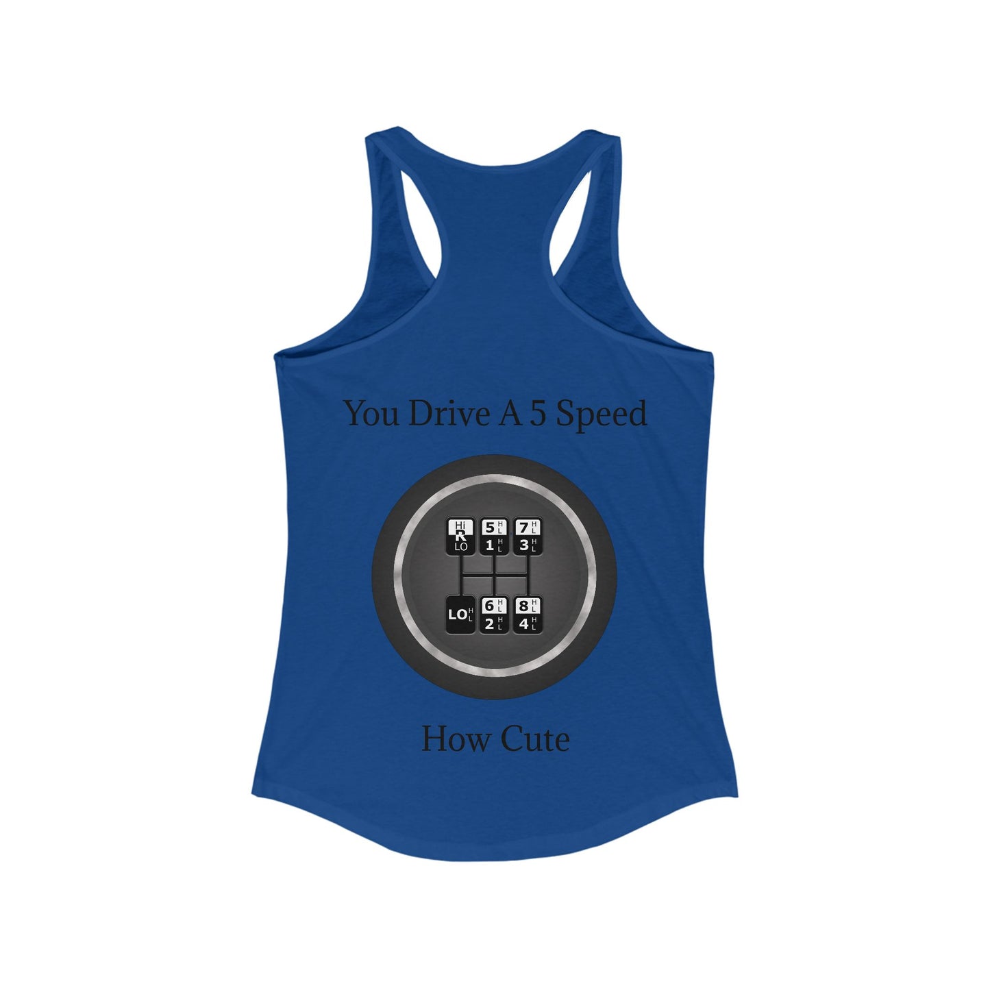 5 Speed How Cute Women's Racerback Tank