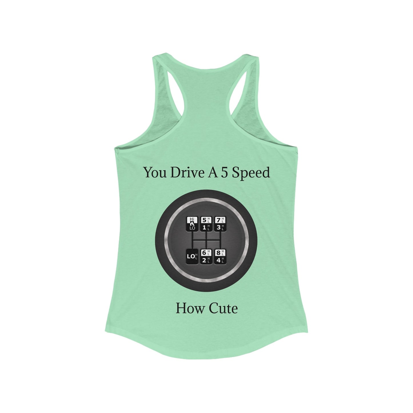 5 Speed How Cute Women's Racerback Tank