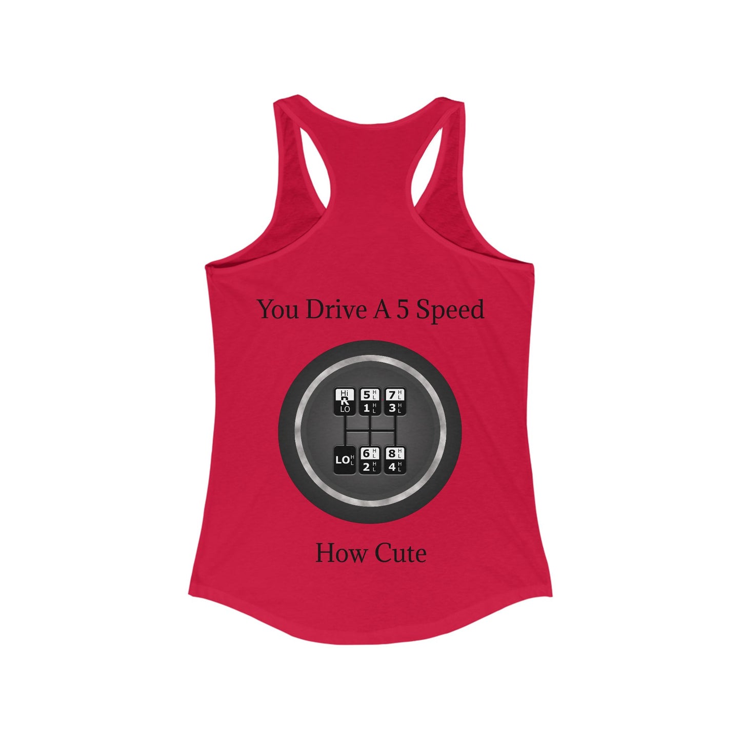 5 Speed How Cute Women's Racerback Tank